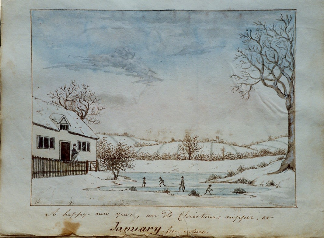 Watercolour drawing of a snow scene with a cottage on the left and a frozen pond in foreground. Four figures are skating on the ice. A man in a top hat stands in front of the cottage door watching the skaters. A church in the distance on a hill. Cation “A happy new year, an old Christmas nipper of January from nature”